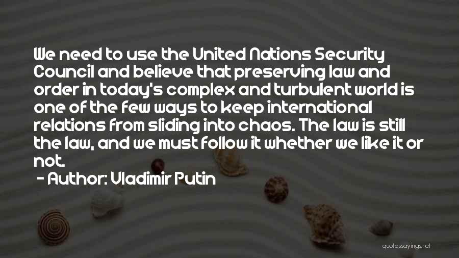 Security Council Quotes By Vladimir Putin