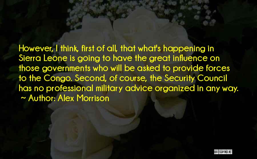 Security Forces Quotes By Alex Morrison