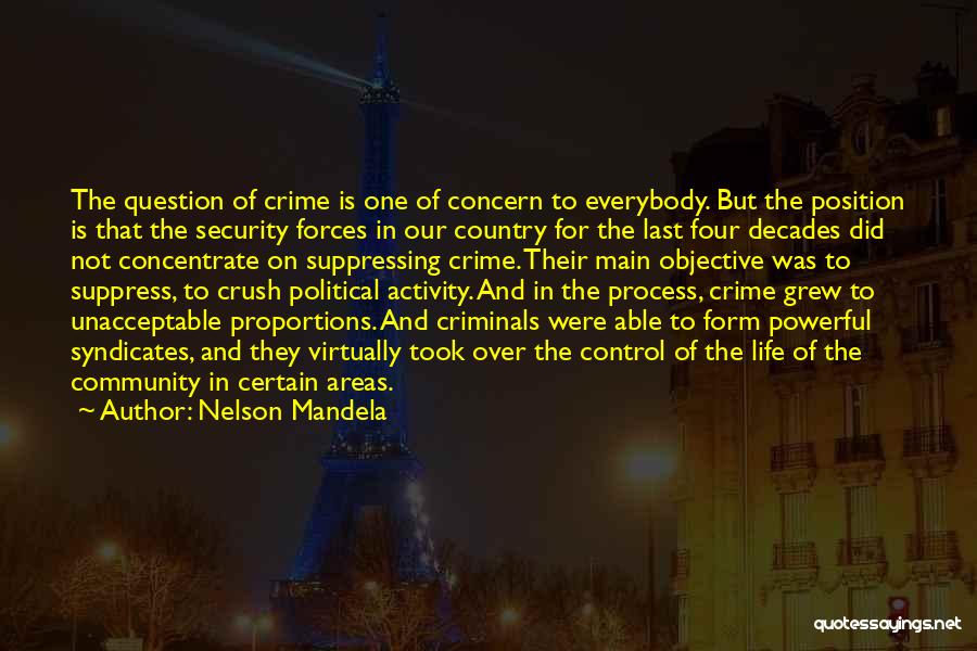 Security Forces Quotes By Nelson Mandela