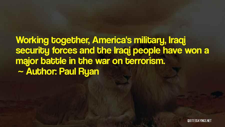Security Forces Quotes By Paul Ryan