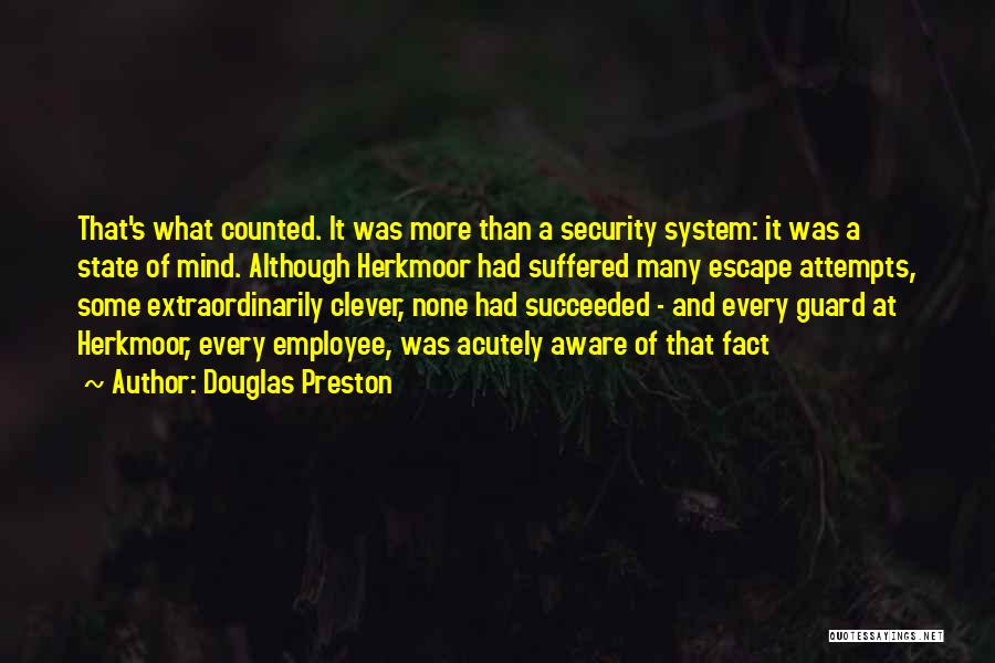 Security Guard Quotes By Douglas Preston