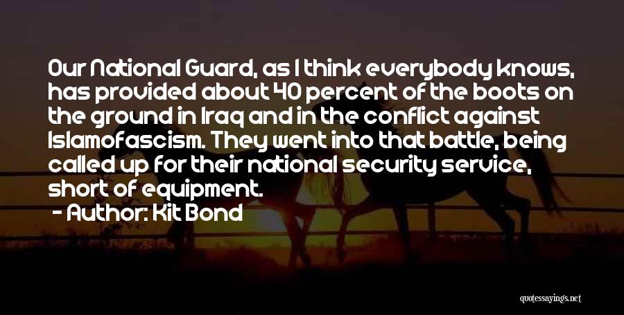 Security Guard Quotes By Kit Bond