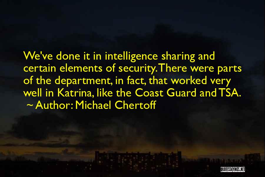 Security Guard Quotes By Michael Chertoff