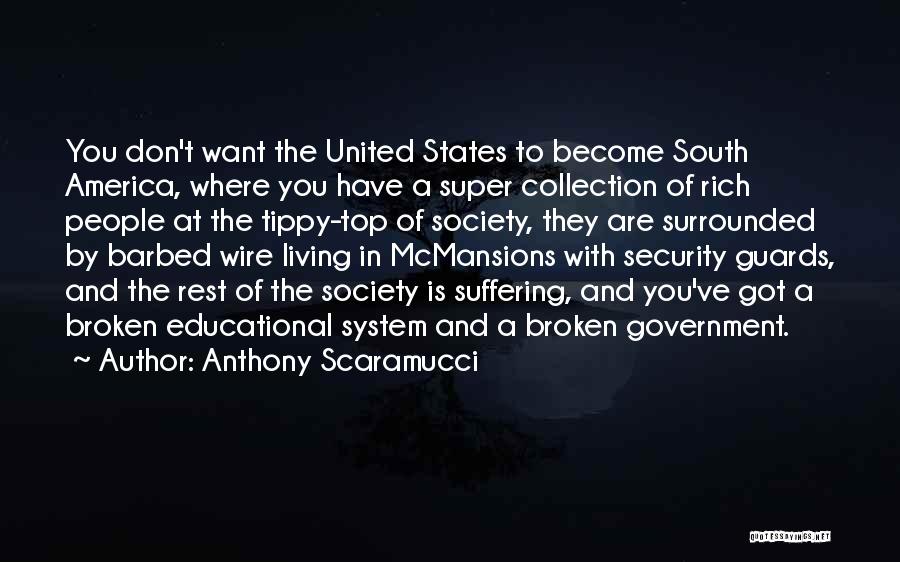 Security Guards Quotes By Anthony Scaramucci