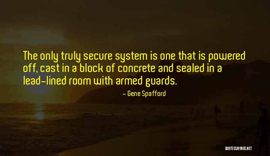 Security Guards Quotes By Gene Spafford