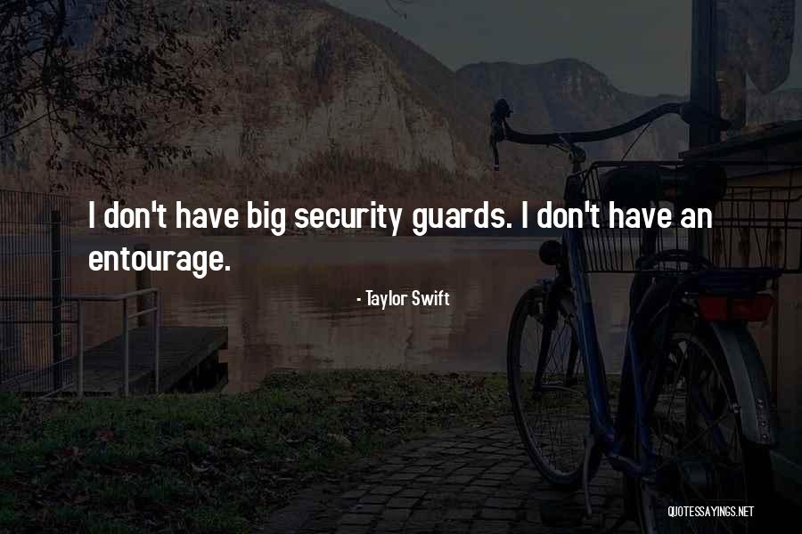 Security Guards Quotes By Taylor Swift