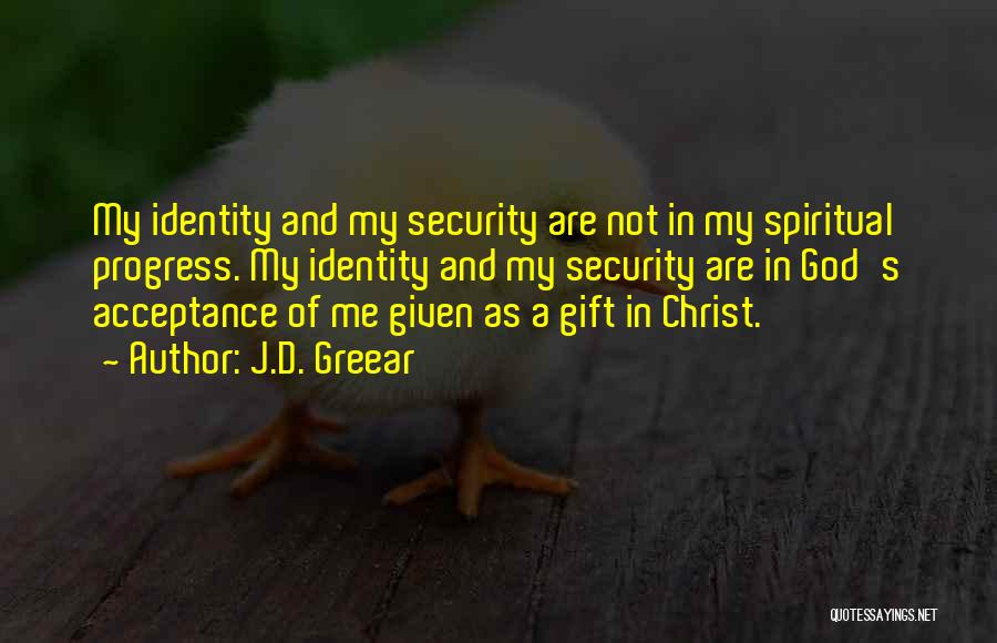 Security In Christ Quotes By J.D. Greear