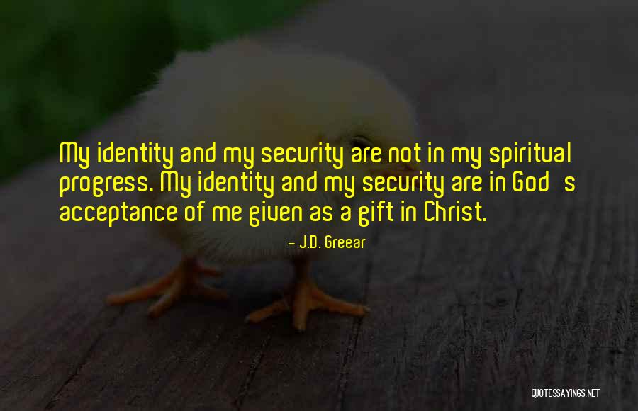 Security In Christ Quotes By J.D. Greear