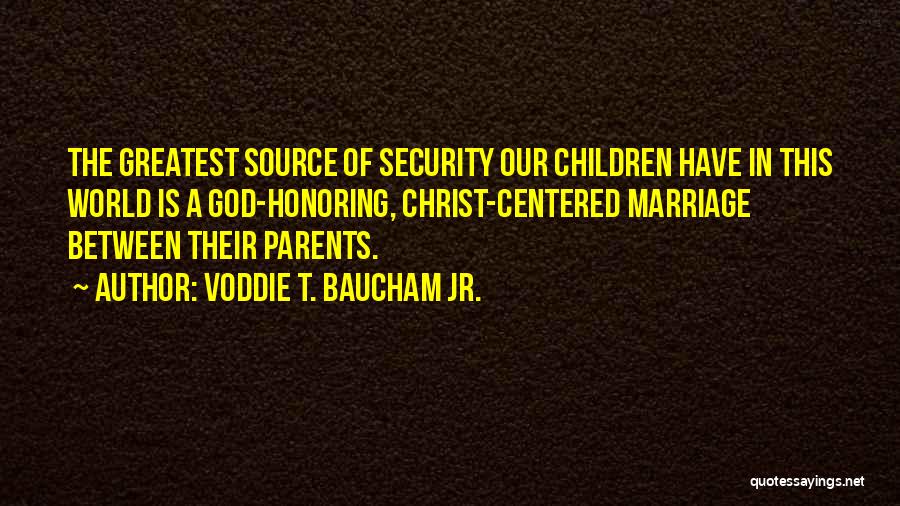 Security In Christ Quotes By Voddie T. Baucham Jr.