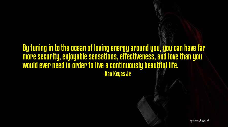 Security In Love Quotes By Ken Keyes Jr. Security In Love Quotes By Ken Keyes Jr.