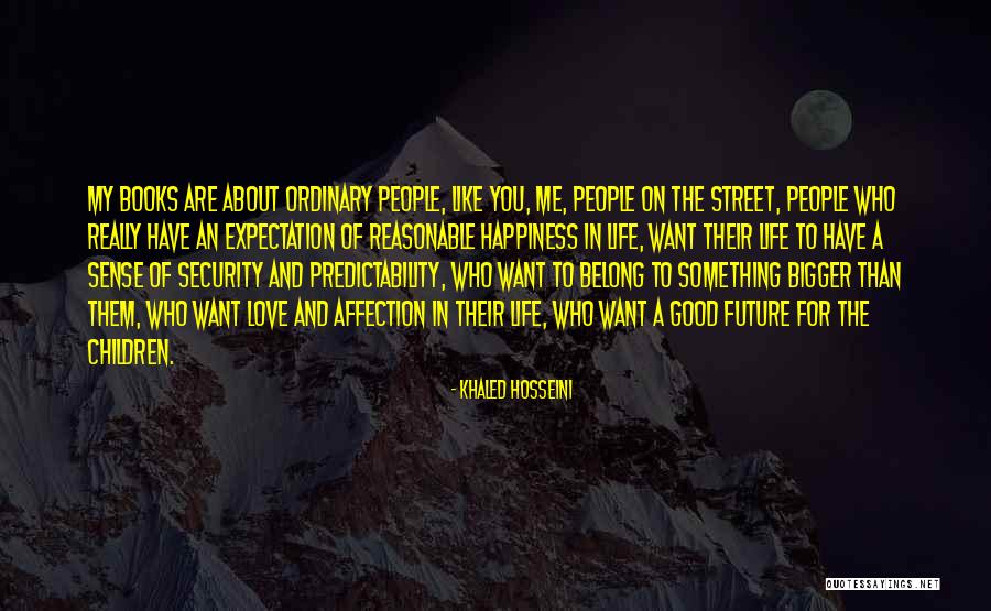 Security In Love Quotes By Khaled Hosseini Security In Love Quotes By Khaled Hosseini