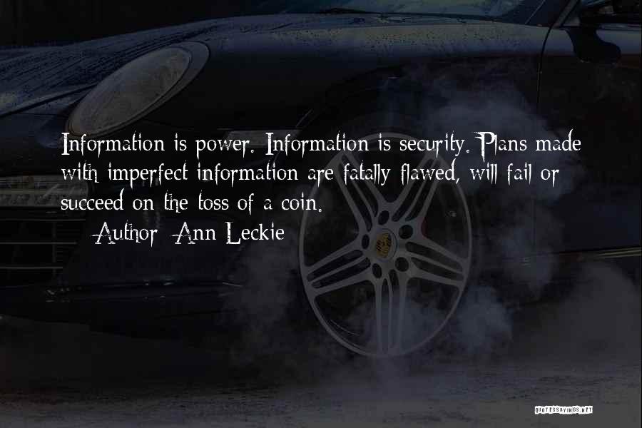 Security Information Quotes By Ann Leckie