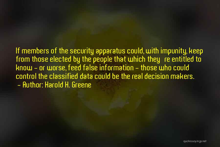 Security Information Quotes By Harold H. Greene