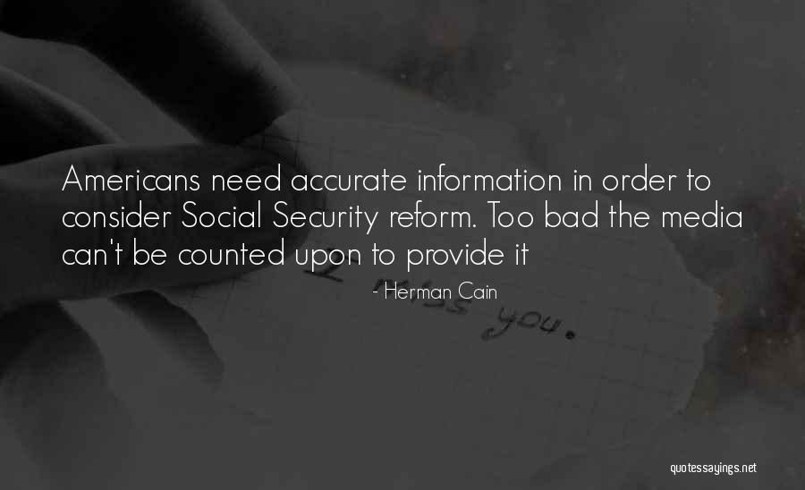 Security Information Quotes By Herman Cain