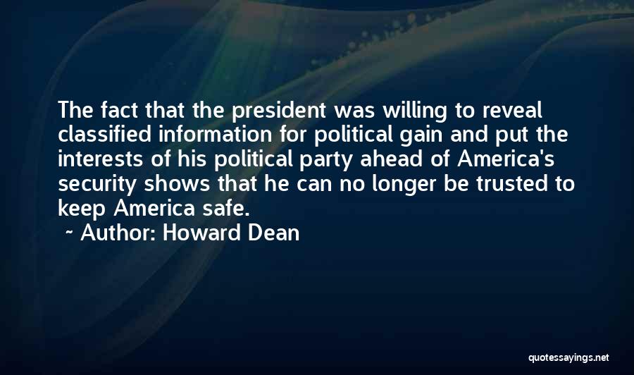 Security Information Quotes By Howard Dean