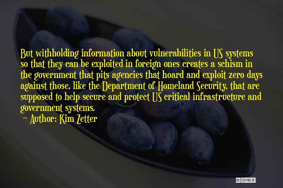 Security Information Quotes By Kim Zetter