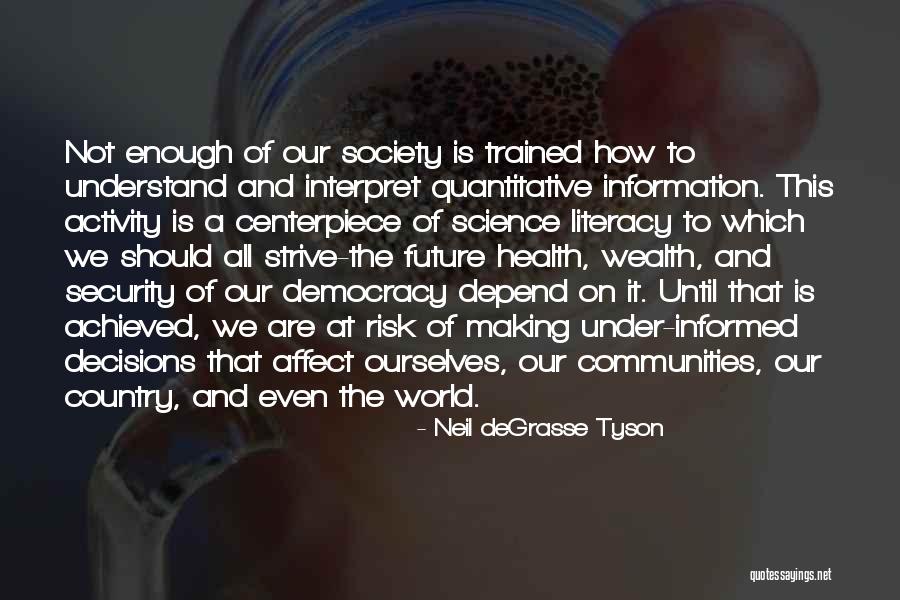 Security Information Quotes By Neil DeGrasse Tyson Security Information Quotes By Neil DeGrasse Tyson