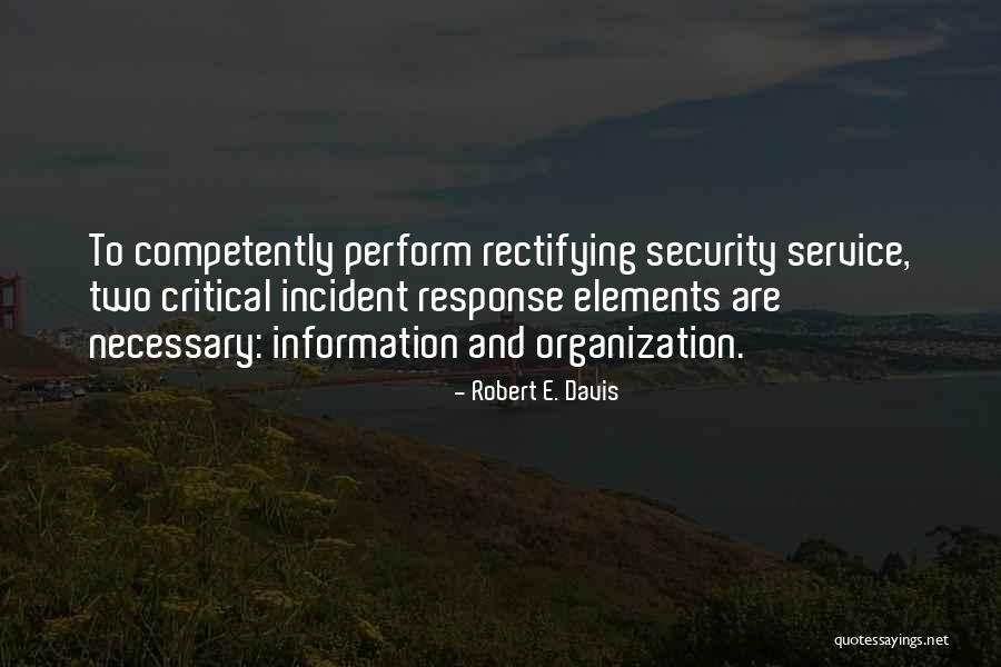 Security Information Quotes By Robert E. Davis