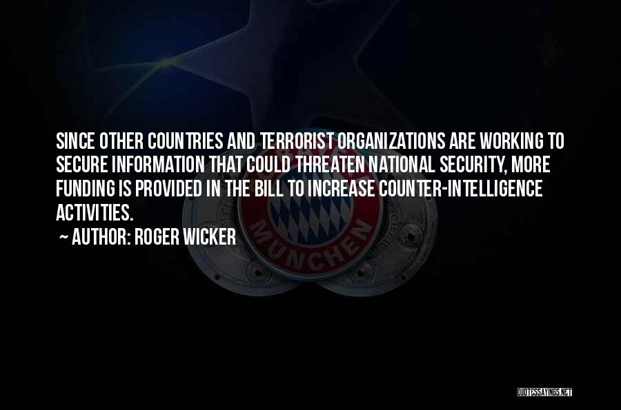 Security Information Quotes By Roger Wicker