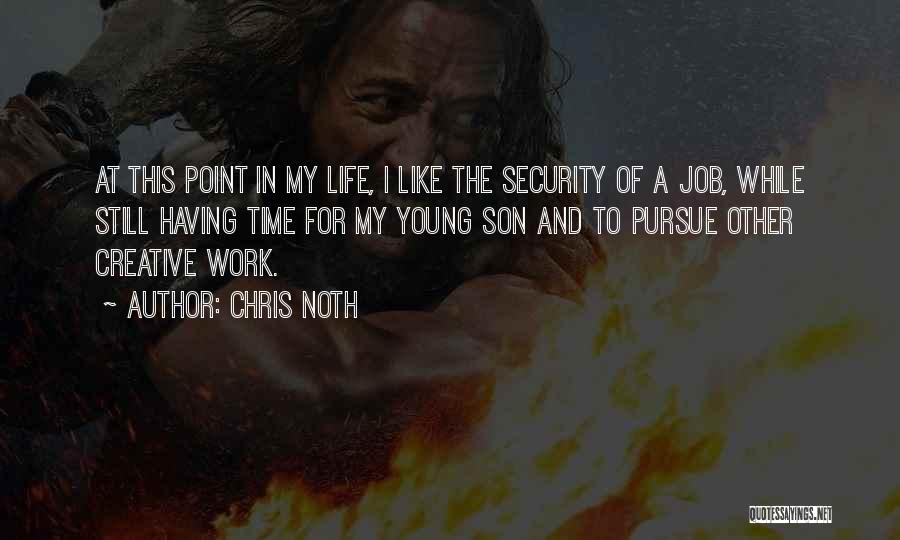 Security Job Quotes By Chris Noth
