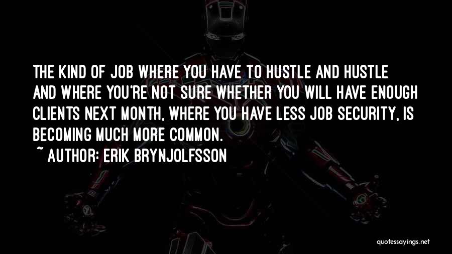 Security Job Quotes By Erik Brynjolfsson