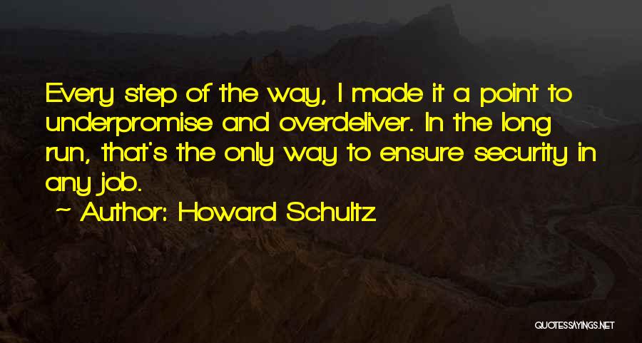 Security Job Quotes By Howard Schultz