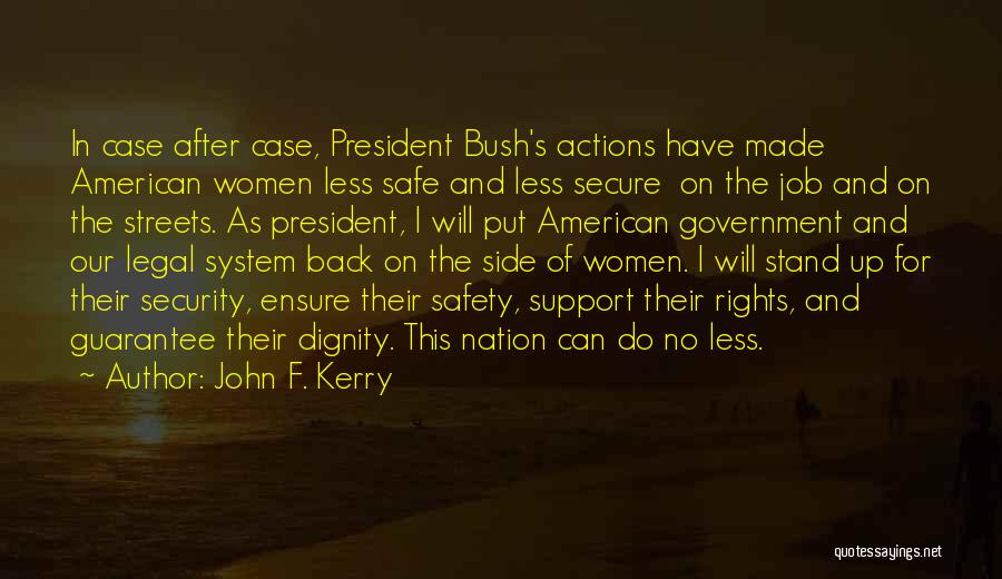 Security Job Quotes By John F. Kerry