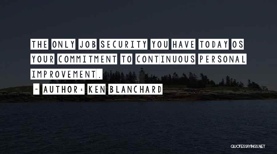 Security Job Quotes By Ken Blanchard