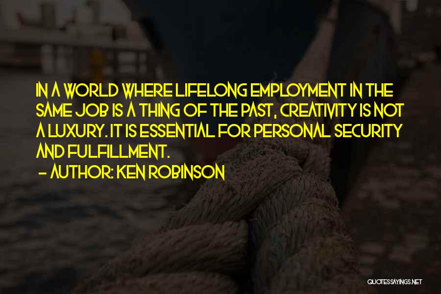 Security Job Quotes By Ken Robinson