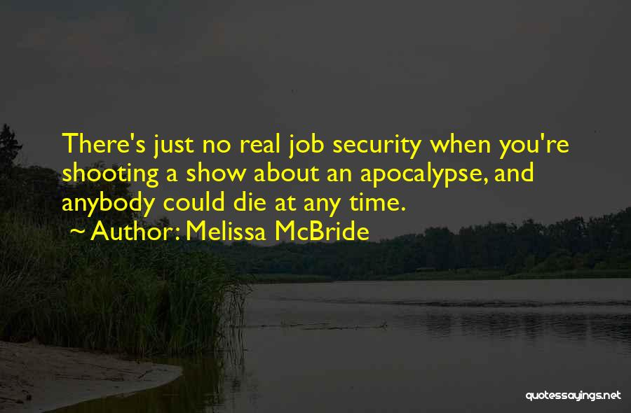 Security Job Quotes By Melissa McBride