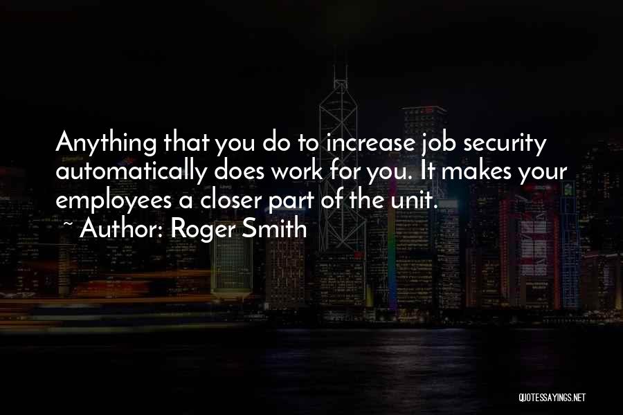 Security Job Quotes By Roger Smith