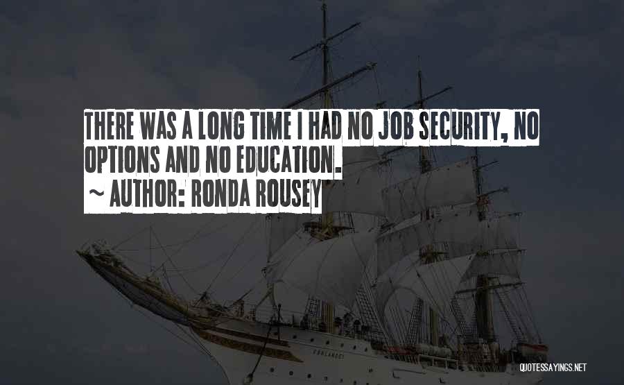 Security Job Quotes By Ronda Rousey