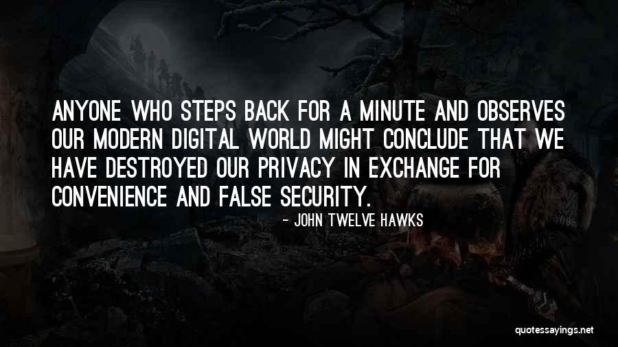 Security Over Privacy Quotes By John Twelve Hawks Security Over Privacy Quotes By John Twelve Hawks