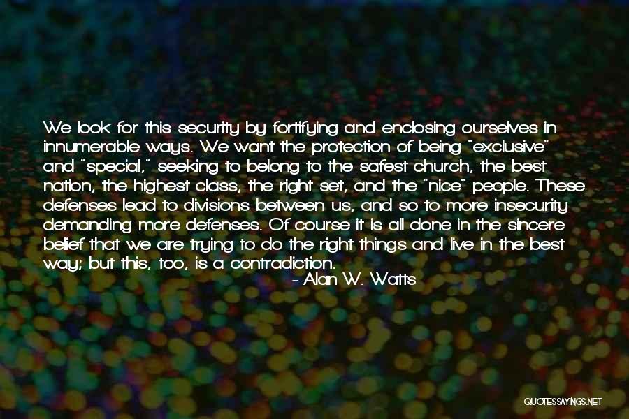Security Protection Quotes By Alan W. Watts Security Protection Quotes By Alan W. Watts