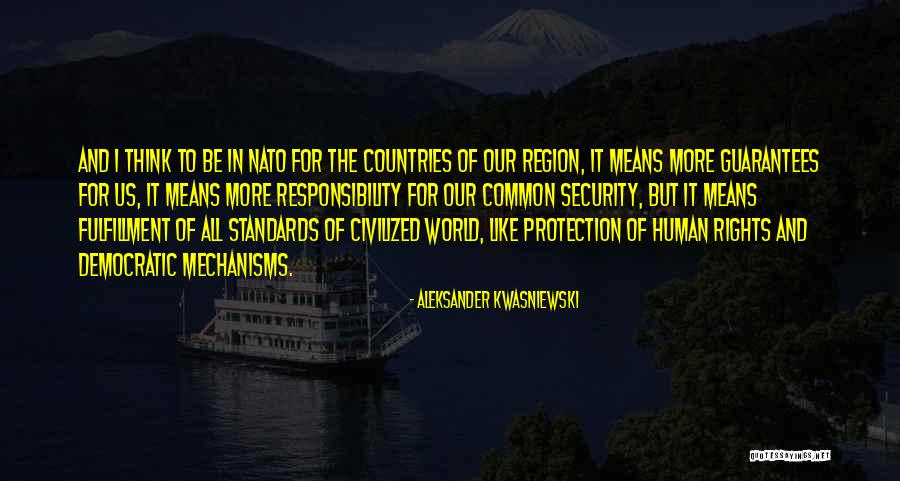 Security Protection Quotes By Aleksander Kwasniewski Security Protection Quotes By Aleksander Kwasniewski