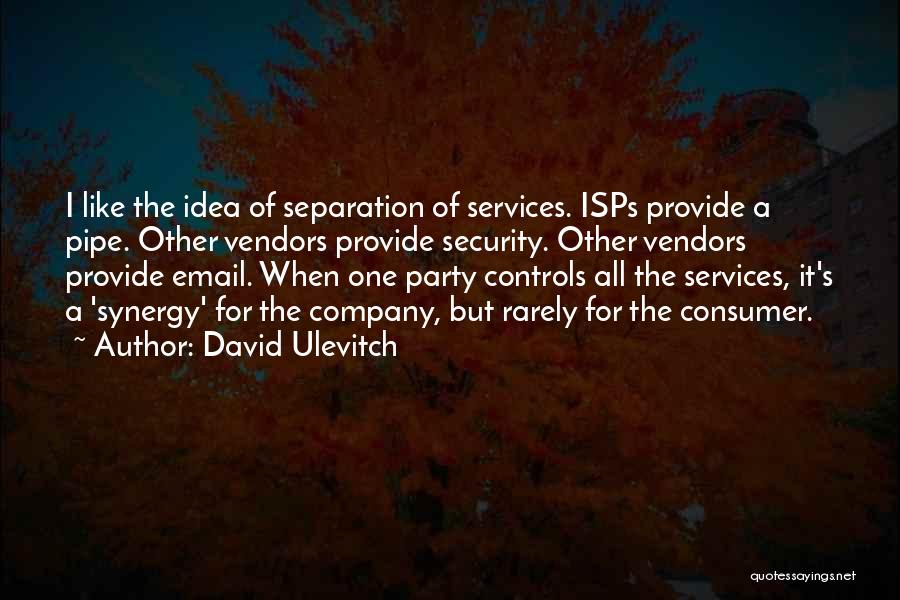 Security Services Quotes By David Ulevitch