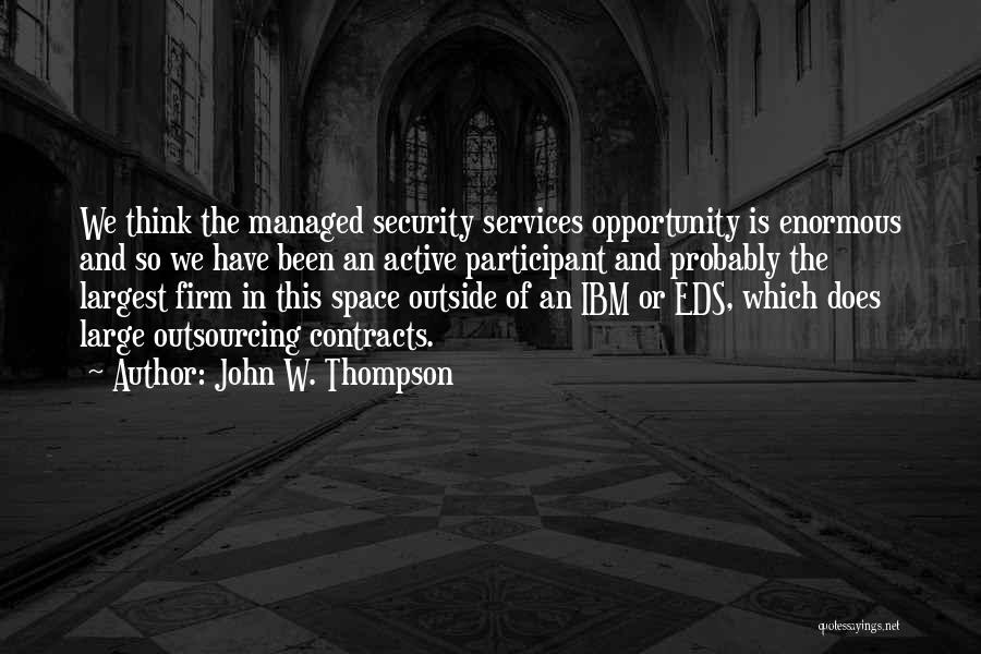 Security Services Quotes By John W. Thompson