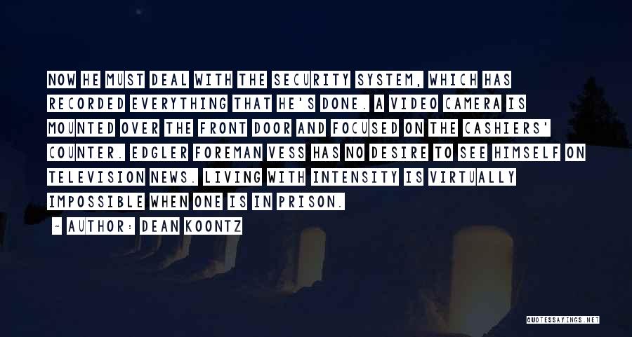 Security System Quotes By Dean Koontz