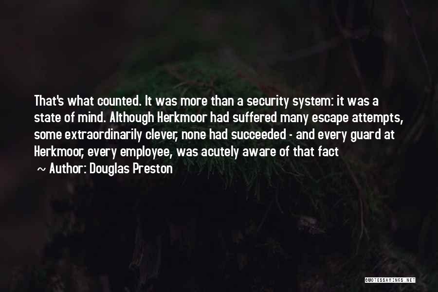 Security System Quotes By Douglas Preston
