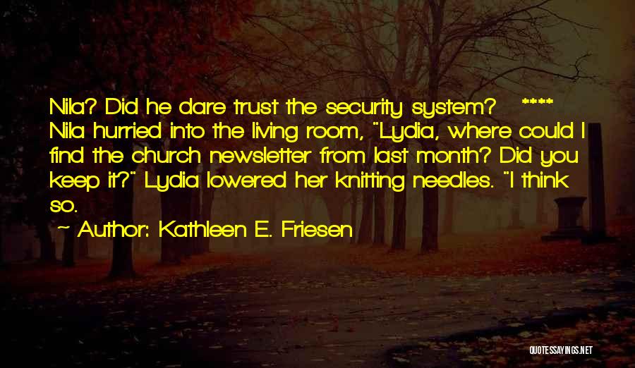 Security System Quotes By Kathleen E. Friesen