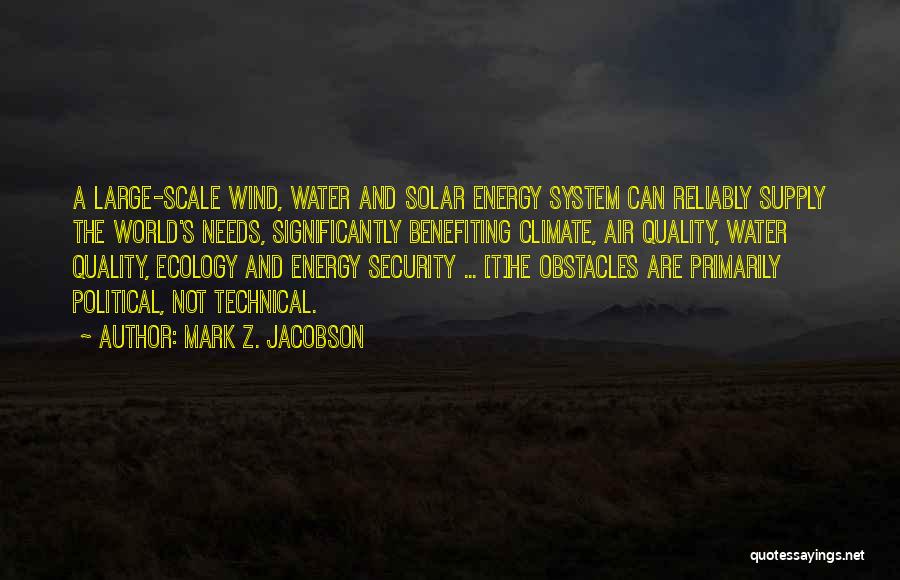 Security System Quotes By Mark Z. Jacobson