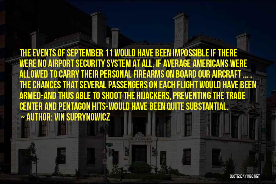 Security System Quotes By Vin Suprynowicz