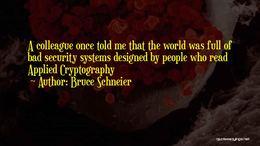 Security Systems Quotes By Bruce Schneier