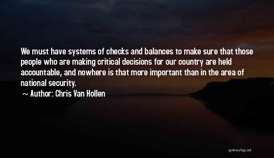 Security Systems Quotes By Chris Van Hollen