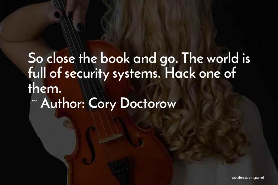 Security Systems Quotes By Cory Doctorow