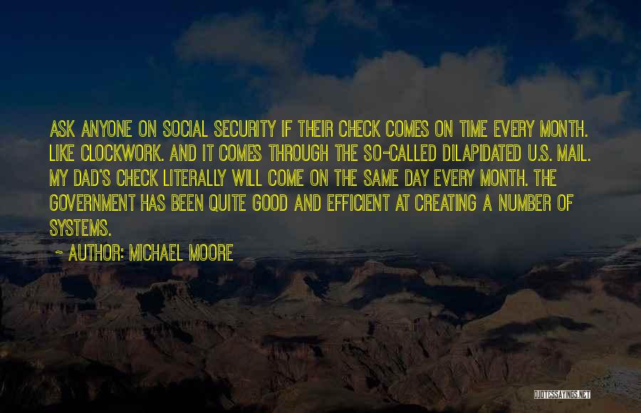 Security Systems Quotes By Michael Moore