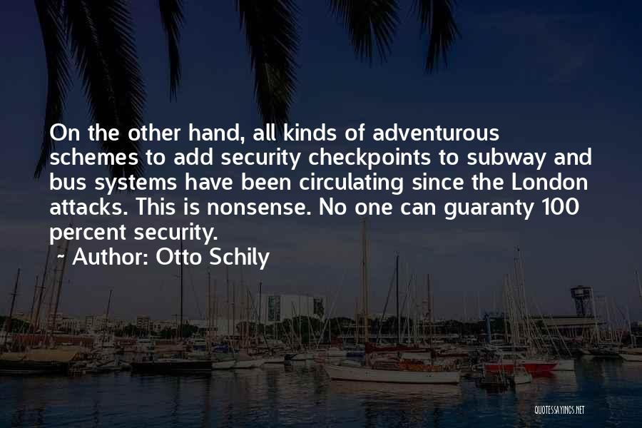 Security Systems Quotes By Otto Schily