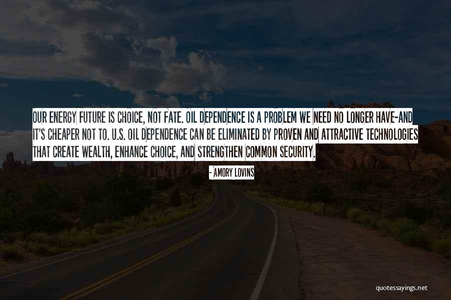 Security Technology Quotes By Amory Lovins Security Technology Quotes By Amory Lovins