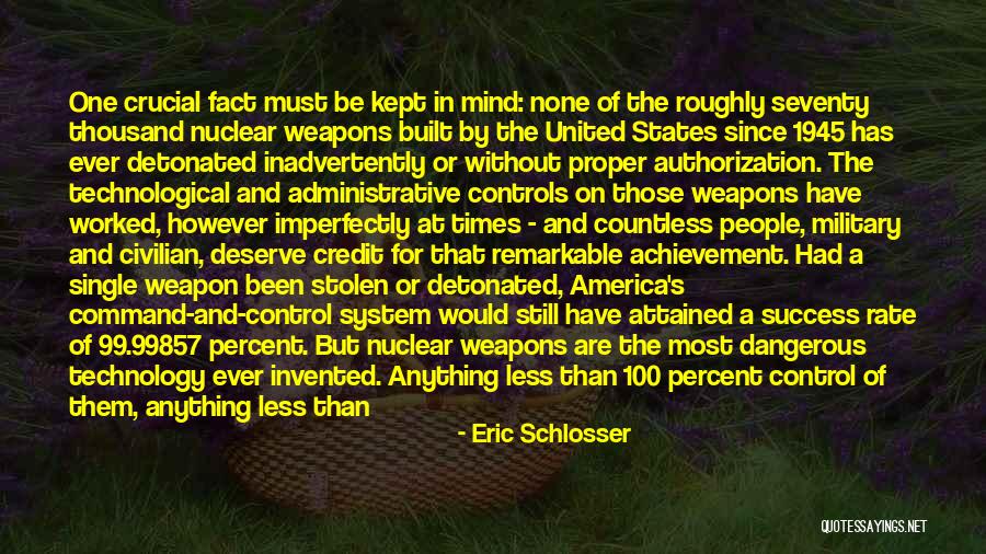 Security Technology Quotes By Eric Schlosser Security Technology Quotes By Eric Schlosser