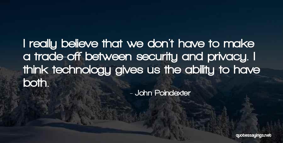 Security Technology Quotes By John Poindexter